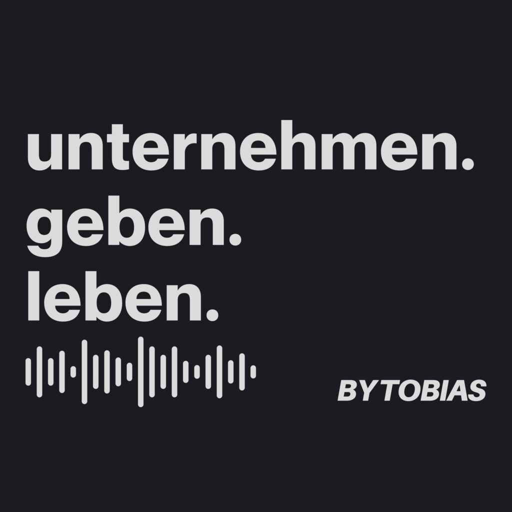 Podcast Cover für 'unternehmen.geben.leben.' von Tobias, mit einem minimalistischen Design in Schwarz und Weiß, das den Titel und eine Wellenformgrafik umfasst.